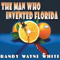 The_Man_Who_Invented_Florida